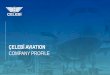 ÇELEBİ AVIATION COMPANY PROFILE...Çelebi Aviation strengthens its 60 years of vast experience with social responsibility projects. These projects are the outcomes of the unshakable