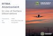 RTMA Federal Aviation Assessment...Real Time Mesoscale Analysis (RTMA) Description – How good is RTMA • Bulk statistics versus location specific • Description of Assessment –
