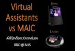 Virtual Assistants vs MAIC · MAIC AnÀá tnq Kai CIUTó oaq KataÀaßaívE1: - naípv€l tnÀécpovo Yla EOáq - ypá(QE1 SMS KCII email Yla EOáq naí(E1 TO ayannpévo oaq rpayoúöl