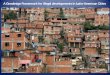 A Geodesign Framework for illegal developments in Latin … · 2014-01-29 · barrio in Latin America: population 120.000, in 96 hectares. Can Geodesign used as a regenerative design