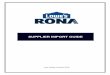 SUPPLIER IMPORT GUIDE - Rona, Inc.€¦ · (d) stay informed with the latest news and current or upcoming activities. 2.1.2 The Supplier is invited to frequently consult the Supplier