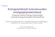 Energiayhteisöttulevaisuuden energiajärjestelmässä · Prosumer Centric Energy Communities -towards Energy Ecosystem (ProCemPlus) •Business Finlandin Co-Innovation projekti ‒aikataulu