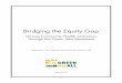 Bridging the Equity Gaplibrary.bsl.org.au/jspui/bitstream/1/2201/1/Bridging_equity_gap.pdf · Bridging the Equity Gap Executive Summary. 1. Executive Summary. The fundamental link