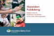 Hazelden Publishing Digital Tools for · HAZELDEN%PUBLISHING% We are the nation's leading voice on matters related to addiction prevention, treatment, and recovery. We are the largest