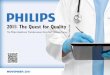 2011: The Quest for Quality - Philips€¦ · patient outcomes, care that is appropriate for the patient, and greater patient safety. In 2011, the Philips Healthcare “Reimbursement