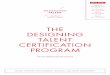 THE DIESIGN NG TALENT CERTIFICATION PROGRAM · leaders, companies, and teams. Although their goals and aspirations may be starkly different, they have all had the same experience: