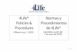 4Life® Normas y Policies & Procedimientos Procedures de 4Life® · 3.28 Adherencia a las Leyes 3.29 Cumplimiento de Leyes y Normas Éticas 3.30 Un Solo Negocio de 4Life por Distribuidor