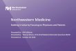 Northwestern Medicine - AHA · 2018-10-18 · Facts •30% of health care spending is unnecessary $750 Billion/year •Examples: Antibiotics for Sore throat: don’t do it •10%