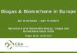 Jan Stambasky – EBA President Agriculture and Renewable ... · European Biogas Industry 2014 > 15 000 Biogas plants all over the Europe ~ 15 000 000 000 m3 methane produced in 2014