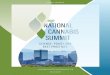 NATIONAL CANNABIS SUMMIT - WordPress.com · 2017-08-25 · NATIONAL SUMMIT CANNABIS ˜˚˛˝ SCIENCE, POLICY AND BEST PRACTICES JOIN THE CONVERSATION #Cannabis17 ABOUT THE SUMMIT