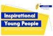 Inspirational Young People - · PDF file Inspirational Young People A booklet to introduce young people with a liver condition to the young people's services provided by Children's