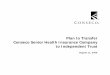 Plan to Transfer Conseco Senior Health Insurance Company ...s1.q4cdn.com/448338635/files/doc_presentations/... · Oversight Trust), into which the Transition Trust will have merged