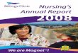 Nursing’s Annual Report 2008 - Billings Clinic · research and evidence-based practice, patient outcomes, leadership and organizational ethics and a healing environment. Receiving