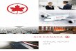 ANNUAL REPORT 2014 - Air Canada · ANNUAL REPORT 2014. 2 1. HIGHLIGHTS The financial and operating highlights for Air Canada for the periods indicated are as follows. CANADIAN DOLLARS