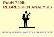PubH 7405: REGRESSION ANALYSISchap/F23-Design-SampleSize.pdf · 2017-05-23 · We decide to preset α =.05 and want to design a study such that its power to detect a difference between