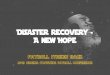 Disaster Recovery - A New Hope - StarChapter€¦ · A New Hope Payroll Strikes Back 2019 Virginia Statewide Payroll Conference. Disaster Recovery –A New Hope Stephanie Salavejus,