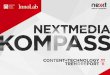GESCHÄFTSMODELLE TOOLS & SERVICES · Gadget, brandaktuelle Plattform oder neues digitales Geschäftsmodell – der „nextMedia.Kompass“ weist den Weg in die Zukunft der digitalen
