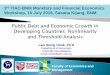 3rd TIAC-BNM Monetary and Financial Economics Workshop, 16 … · 2018-07-20 · 3.026 0.314 1.058 3.763 ln Population growth Annual % 15.374 1.547 11.857 20.47 ln Institutions Scale
