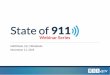 NATIONAL 911 PROGRAM November 12, 2019 · 2019-12-19 · FCC Update on Kari’s Law and RAY BAUM’S Act The “State of 911” Webinar Series November 12, 2019 12 p.m. EST David