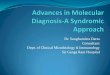 Dr. Sanghamitra Datta Consultant Dept. of Clinical ...€¦ · microbial cause is fundamental to quality care” Syndromic approach of molecular diagnosis Syndromic approach refers