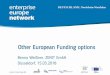 Other European Funding options - ZENIT · EIT IRA SME COSME EFRE Eurostars Interreg Horizon PPI Era Net CEF Fast Track to Innovation LIFE+ . Different areas of funding… 3 Culture,
