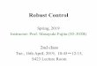 Home | hatanaka lab - Robust Control · 2019-04-09 · Robust Control Spring, 2019 Instructor: Prof. Masayuki Fujita (S5-303B) 2nd class. Tue., 16th April, 2019, 10:45 ～12:15, S423