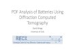 PDF Analysis of Batteries Using Diffraction Computed ... · X-ray Diffraction-CT •Recently computed tomography has been carried out using X-ray diffraction •Initially basic analysis