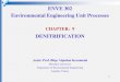 ENVE 302 Environmental Engineering Unit Processesmimoza.marmara.edu.tr/~bilge.alpaslan/ENVE 302/Chp-9.pdf · Environmental Engineering Unit Processes Assist. Prof. Bilge Alpaslan