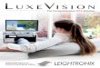 LuxeVision · E VISION TM The Comprehensive IPTV Solution LEIGHTRONIX . The Comprehensive IPTV Solution LuxeVisionTM provides a robust suite of digital video, audio, and control technologies