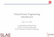 Pulsed Power Engineering - USPAS · Pulsed Power Engineering Introduction June 13-17, 2011 Craig Burkhart & Mark Kemp. Power Conversion Department. SLAC National Accelerator Laboratory