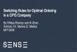 Switching Rules for Optimal Ordering in a CPG Company · Ordering policy with switching (weekly final inventory, in units) 23. S NS Model results Ordering policy with 5 switching