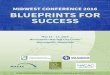 Session I MIDWEST CONFERENCE 2016 BLUEPRINTS FOR … · Attracting, Managing and Delighting Your Team Your recruitment activities are important, but the people who help make it all