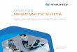 BRIDGE - Insurity...customized for your workﬂow requirements and maintained by your own staff. The Bridge Specialty Suite is designed for property and casualty insurers, brokers,