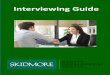 Interviewing Guide - Skidmore College · 2019-10-28 · interviewer. Pre-Recorded Interviews: Many organizations are replacing phone interviews (screening interviews) with one-way