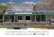 V3 06/13 conservatory, orangery and in colour · These conservatories feature major parts that are actually foil laminated, with only a minority of parts actually painted or extruded