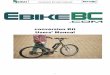conversion Kit Users’ Manual - EbikeBC...Conversion Kit User’s Manual 7 Using ebike in rain or snow The system is rain proof, good to go in rain or snow, however no water jet and