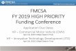 FY2019 High Priority Funding Conference FMCSA FY 2019 HIGH … · 2019-12-13 · Rikita Jarrett, Lisa Ensley, and James Ross . Grants Management Specialist. Grants Management Office