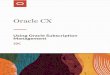 Management Using Oracle Subscription...Author: Abhay Singh, Debjit Nag Contributor: Carmen Myrick, Carol Robinson, Gnanaprakash Dasari, Sudeep Vaidyanathan, Shubhaprada Muthyam This