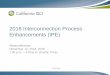 2018 Interconnection Process Enhancements (IPE)caiso.com/documents/presentation-interconnection...I. ANU1 and ANU2 are removed from the project’s cost responsibility. II. MCR reduced