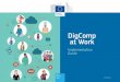 DigComp at Work · 2020-07-15 · 5 WELCOME MESSAGE These two reports, DigComp at Work: The EU’s digital competence framework in action on the labour market, and its Implementation