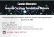 Cancer Moonshot Immuno-Oncology Translational … Moonshot...D. Build a national cancer data ecosystem E. Intensify research on the major drivers of childhood cancer F. Minimize cancer