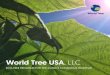 World Tree USA, LLC · 2019-09-27 · Regenerative RETURNS World Tree Eco-Tree Program World Tree USA, LLC is offering investors the opportunity to participate in its Eco-Tree Program