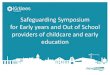 Safeguarding Symposium for Early years and Out of School ... · Safeguarding, early years, out of school, Early Support, Kirklees Safeguarding Children Board, Children's Services
