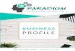 BUSINESS PROFILE€¦ · PARADIGM PROFIL E 2020 7. SERVICES. COACHING. Paradigm. specialises in Life Coaching as well as Executive coaching. We offer coaching programs targeted at: