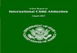Action Report on International Child Abduction ... Abduction (Annual Report) pursuant to the Sean and David Goldman International Child Abduction Prevention and Return Act (the Act)