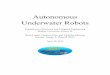 Autonomous Underwater Robots - Bradley Universitycegt201.bradley.edu/projects/proj2015/autonomous_underwater_rob… · The goal of this project was to build a swarm of autonomous