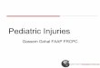 Pediatric Injuries · From American College of Surgeons’ Committee on Trauma. Advanced Trauma Life Support for Doctors (ATLS) Student Manua l Advanced Trauma Life Support for Doctors
