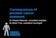 Dr Tharani Nitkunan, consultant urologist Dr Alison Tree ...€¦ · hormone therapy for prostate cancer • How to manage the consequences of treatment (case studies) 1. Lower urinary