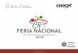 FERIA NACIONAL - REDVESredves.gob.mx/docs/convocatorias/2016/1/feria_nacional_de_ciencia… · Dichos proyectos se presentarán en la Feria Nacional de Ciencias e Ingenierías. Los
