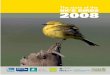 The state of the UK’S BIRDS 2008 - BTO · 2015-12-09 · A review of the main stories in SUKB reports over the years, highlighting the greatest conservation concerns, and success